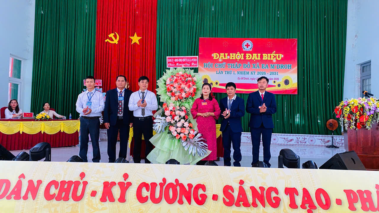 ĐẠI HỘI HỘI CHỮ THẬP ĐỎ XÃ EA M’DROH LẦN THỨ I, NHIỆM KỲ 2026 – 2031