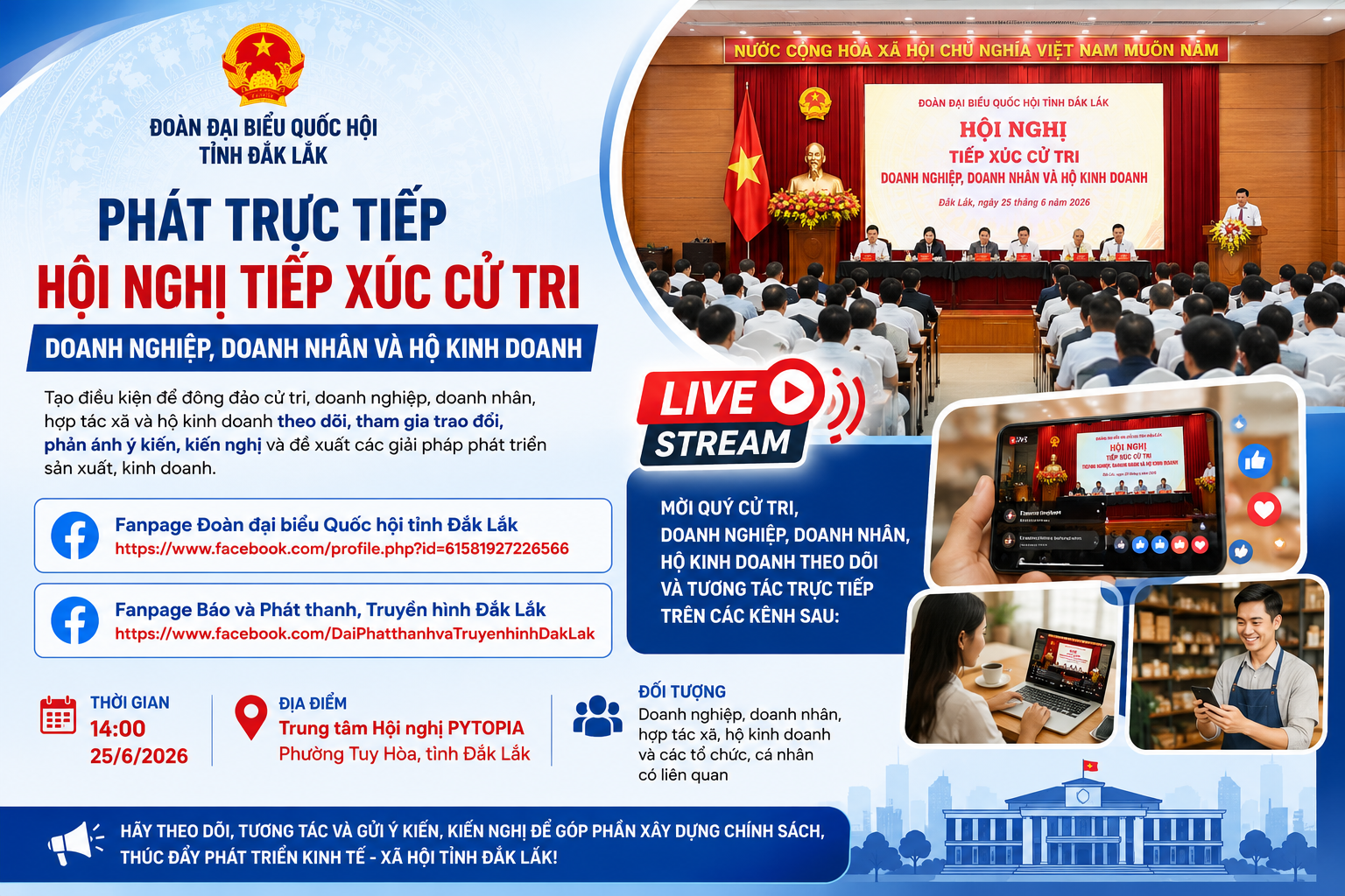 THÔNG BÁO: Kính mời theo dõi trực tiếp Hội nghị tiếp xúc cử tri chuyên đề của Đoàn ĐBQH tỉnh Đắk Lắk dành cho cộng đồng doanh nghiệp, doanh nhân và hộ kinh doanh.