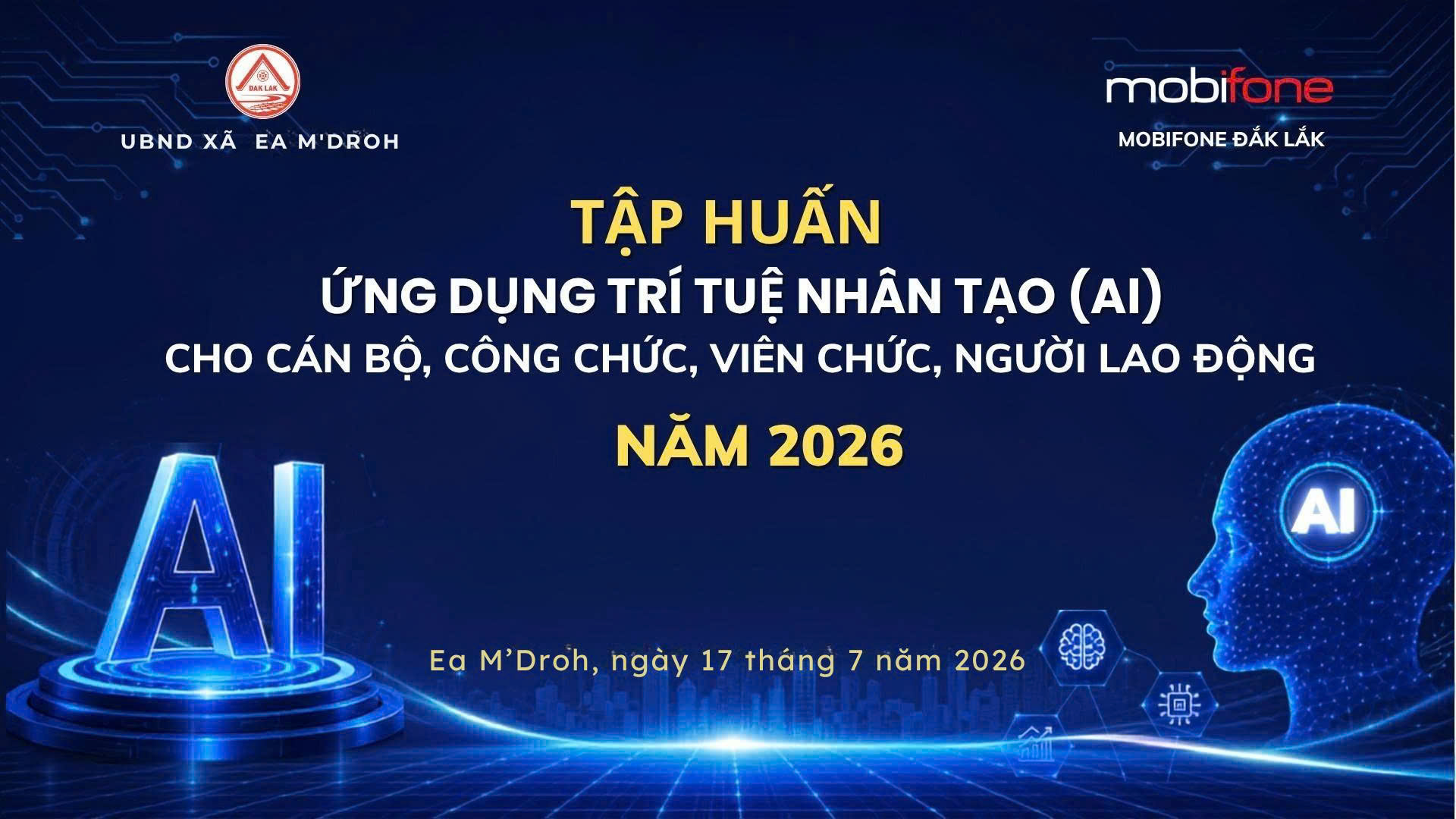 EA M'DROH: ĐỘT PHÁ HIỆU SUẤT CÔNG VIỆC VỚI LỚP TẬP HUẤN ỨNG DỤNG TRÍ TUỆ NHÂN TẠO (AI) CHO CÁN BỘ, CÔNG CHỨC